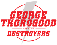 George Thorogood The Destroyers